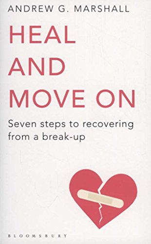 Beispielbild fr Heal and Move On: Seven Steps to Recovering from a Break-Up zum Verkauf von WorldofBooks