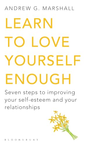 Stock image for Learn to Love Yourself Enough for sale by Blackwell's