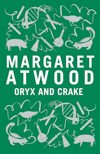 9781408802779: Oryx and Crake [Hardcover] Atwood, Margaret,