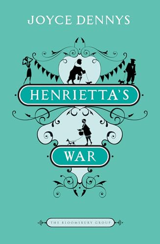 9781408802816: Henrietta's War: News from the Home Front 1939-1942: No. 4 (The Bloomsbury Group)