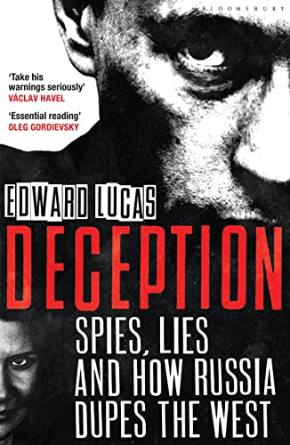 Beispielbild fr Deception: Spies, Lies and How Russia Dupes the West zum Verkauf von WorldofBooks