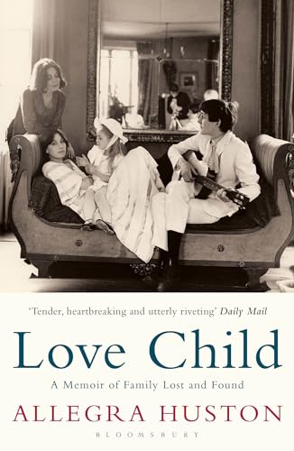 Beispielbild fr Love Child: A Memoir of Family Lost and Found zum Verkauf von WorldofBooks