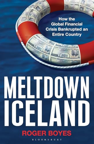 9781408803080: Meltdown Iceland: How the Global Financial Crisis Bankupted an Entire Country