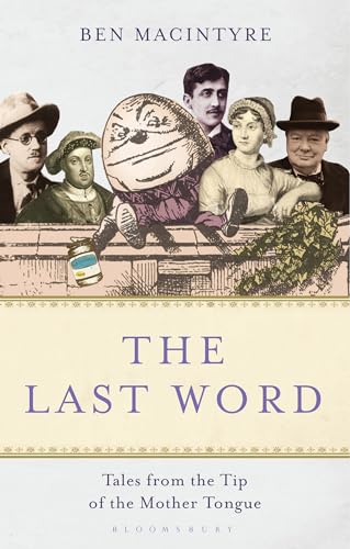 9781408803332: The Last Word: Tales from the Tip of the Mother Tongue
