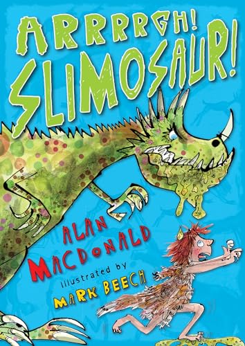 Stock image for Arrrrrgh! Slimosaur! for sale by Better World Books: West