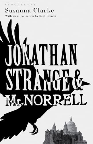 Stock image for Jonathan Strange and Mr Norrell: The Bloomsbury Phantastics for sale by WorldofBooks