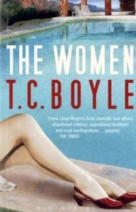 The Women - Coraghessan Boyle, Tom