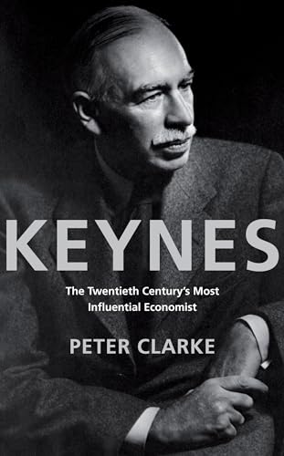 Imagen de archivo de Keynes: The Twentieth Century's Most Influential Economist a la venta por Discover Books