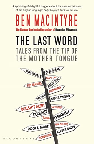 Imagen de archivo de The Last Word : Tales from the Tip of the Mother Tongue a la venta por Better World Books: West