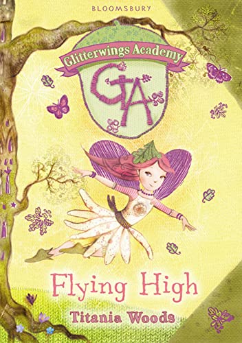 Beispielbild fr Glitterwings Academy 1: Flying High : Flying High zum Verkauf von Better World Books