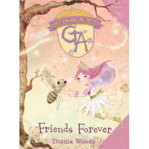 Beispielbild fr Friends Forever: No. 3 (Glitterwings Academy) zum Verkauf von WorldofBooks