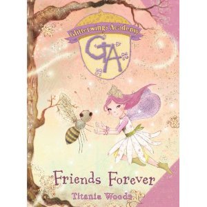 Stock image for Friends Forever: No. 3 (Glitterwings Academy) for sale by WorldofBooks
