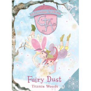 Stock image for Fairy Dust: No. 4 (Glitterwings Academy) for sale by WorldofBooks