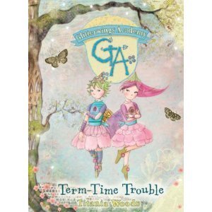 Stock image for Term-Time Trouble: No. 6 (Glitterwings Academy) for sale by WorldofBooks