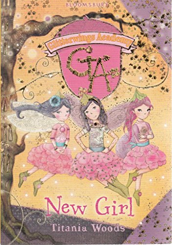 9781408804926: New Girl: No. 7 (Glitterwings Academy)