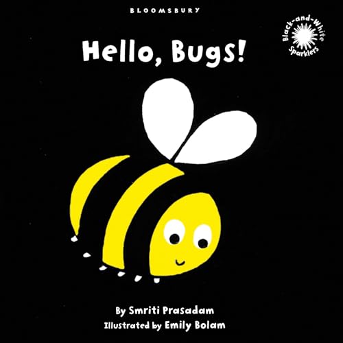 9781408805701: Hello, Bugs!: Black and White Sparkler Board Book