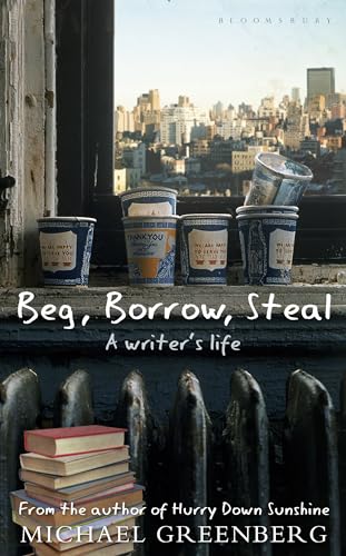 9781408805800: Beg, Borrow, Steal: A Writer's Life