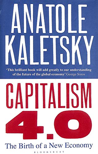 Imagen de archivo de Capitalism 4. 0 : The Birth of a New Economy a la venta por Better World Books