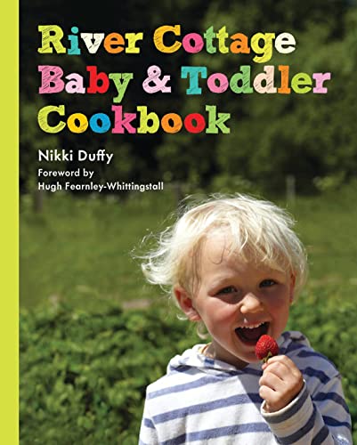 Stock image for River Cottage Baby and Toddler Cookbook for sale by ZBK Books