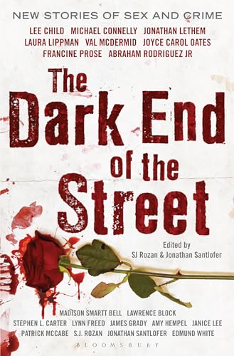 Stock image for The Dark End of the Street: New Stories of Sex and Crime by Today's Top Authors for sale by WorldofBooks