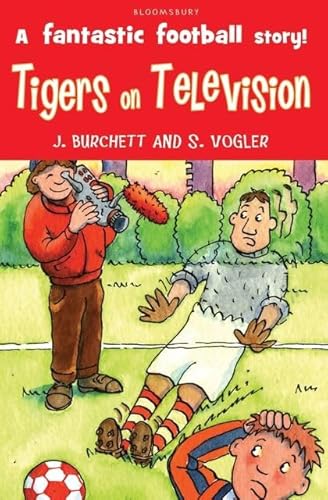 Tigers on Television (The Tigers) (9781408808313) by Burchett, Janet