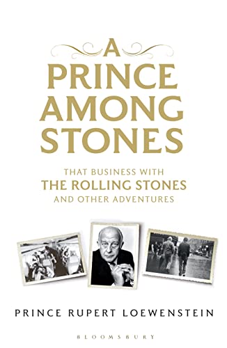 A PRINCE AMONG STONES. That Business With the Rolling Stones and Other Adventures.