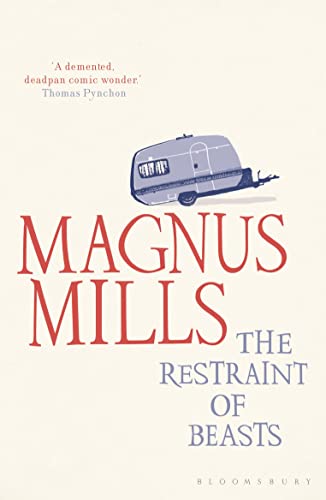 9781408809433: The Restraint of Beasts: shortlisted for the Man Booker Prize