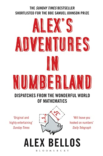 9781408809594: Alex's Adventures in Numberland: Dispatches from the Wonderful World of Mathematics