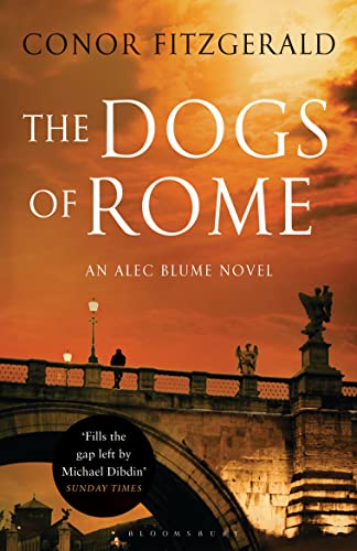 Stock image for The Dogs of Rome: An Alec Blume Novel for sale by Hippo Books