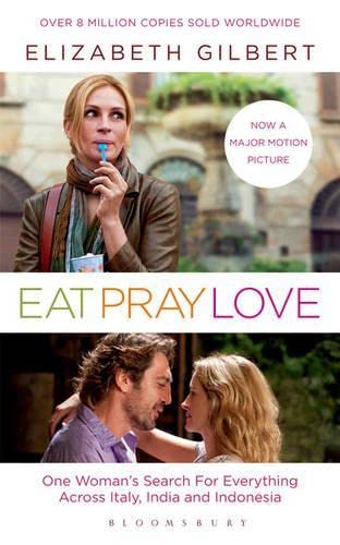 Beispielbild fr Eat, Pray, Love: one woman's search for everything zum Verkauf von WorldofBooks