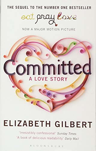 Committed (9781408810477) by Gilbert, Elizabeth