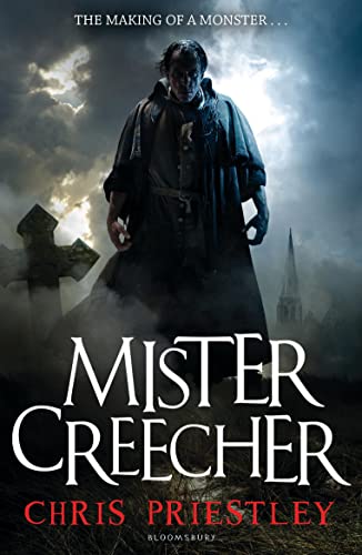 Mister Creecher (9781408811054) by Chris Priestley