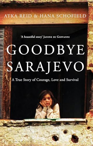 Beispielbild fr Goodbye Sarajevo : A True Story of Courage, Love and Survival zum Verkauf von Better World Books: West