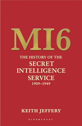 9781408813157: MI6: The History of the Secret Intelligence Service 1909-1949