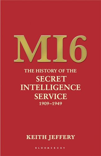 Imagen de archivo de MI6: The History of the Secret Intelligence Service 1909-1949 a la venta por WorldofBooks