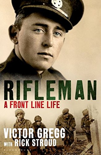 9781408813966: Rifleman: A Front-Line Life