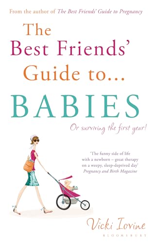 Beispielbild fr The Best Friends' Guide to Babies: Reissued zum Verkauf von AwesomeBooks