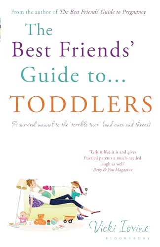 Stock image for The Best Friends' Guide to Toddlers for sale by WorldofBooks
