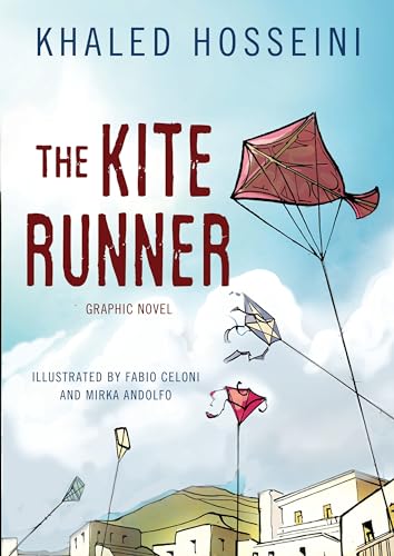 The Kite Runner: Graphic Novel - Hosseini, Khaled