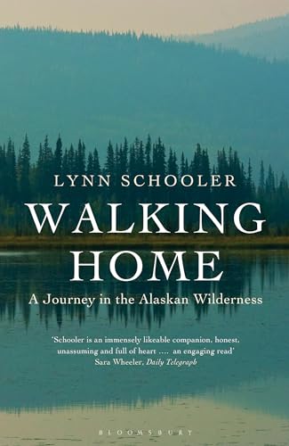 Beispielbild fr Walking Home: A Journey in the Alaskan Wilderness zum Verkauf von MusicMagpie