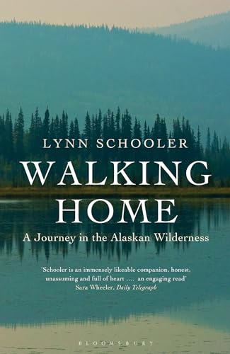9781408817704: Walking Home: A Journey in the Alaskan Wilderness [Lingua Inglese]