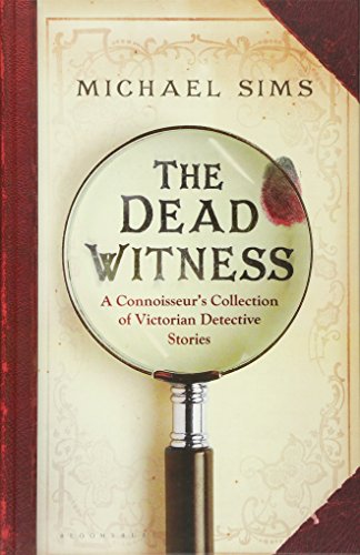 Imagen de archivo de The Dead Witness: A Connoisseur's Collection of Victorian Detective Stories (The Connoisseur's Collections) a la venta por WorldofBooks