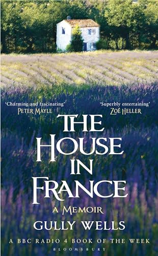 Stock image for The House in France: A Memoir for sale by WorldofBooks