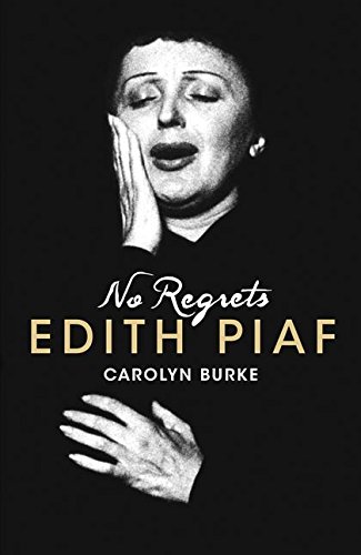 9781408819982: No Regrets: The Life of Edith Piaf