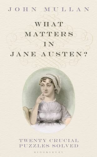 Imagen de archivo de What Matters in Jane Austen?: Twenty Crucial Puzzles Solved a la venta por WorldofBooks