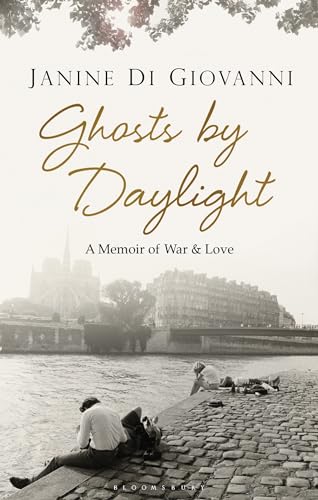 Stock image for Ghosts By Daylight: A Memoir of War and Love for sale by WorldofBooks