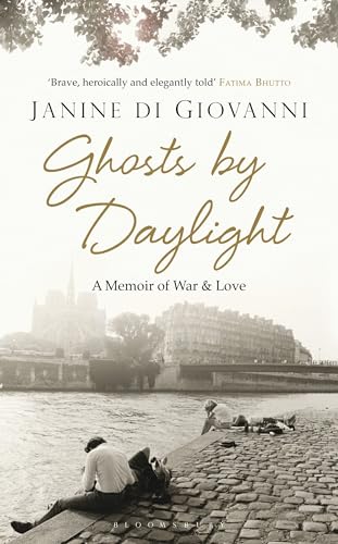 Stock image for Ghosts by Daylight: A Memoir of War and Love: A Memorir of War & Love for sale by Bestsellersuk