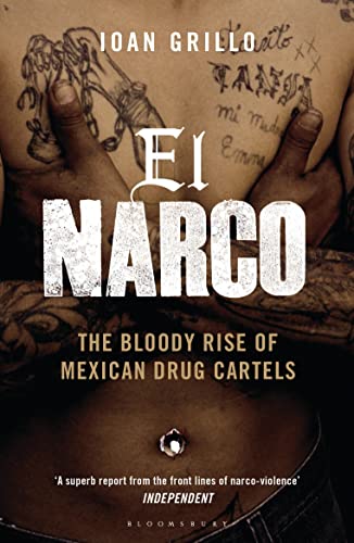 9781408822432: El Narco: The Bloody Rise of Mexican Drug Cartels