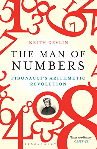 Beispielbild fr The Man of Numbers: Fibonacci's Arithmetic Revolution zum Verkauf von WorldofBooks