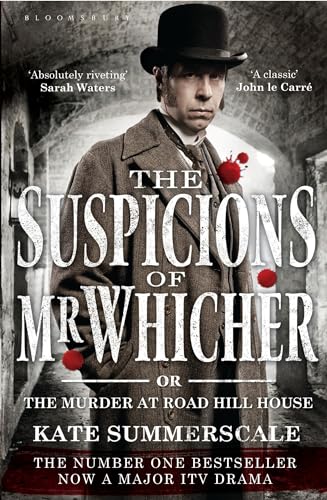 9781408824528: The Suspicions of Mr. Whicher: Or the Murder at Road Hill House (TV Tie-In Edition)